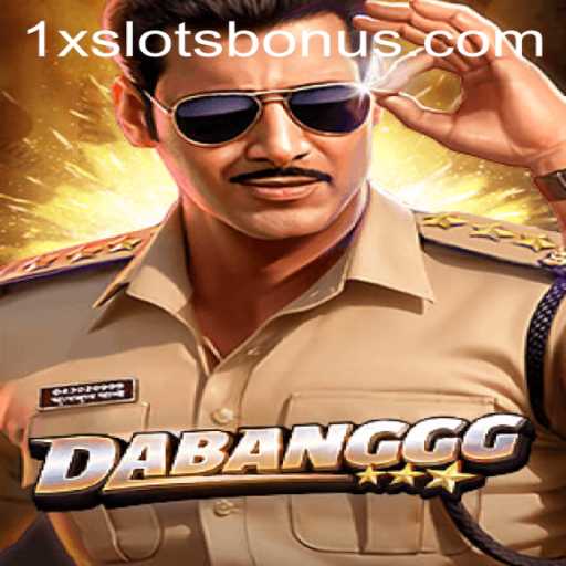 DABANGGG: A Thrilling Adventure in the World of 1XSLOTS
